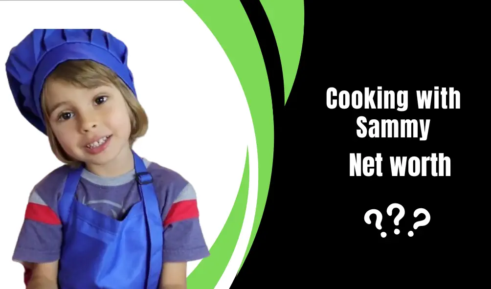 Cooking with Sammy Net Worth